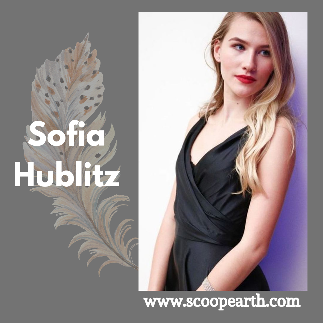 Sofia Hublitz Height Age Wiki Biography Parents Ethnicity Hot Sex Picture