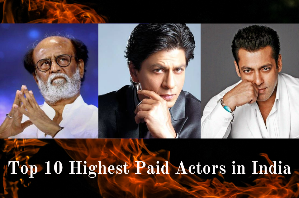 Top 10 Highest Paid Actors In India