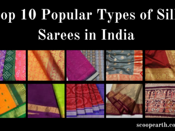 Top 10 Popular Types of Silk Sarees in India