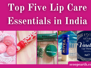 Five Lip Care Essentials in India