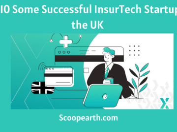 Some Successful InsurTech Startups in the UK 