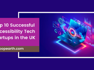 Successful Accessibility Tech Startups in the UK