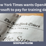 The New York Times wants OpenAI and Microsoft to pay for training data