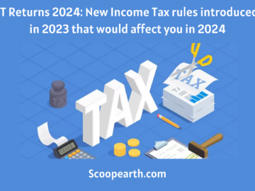 IT Returns 2024: New Income Tax rules introduced in 2023 that would affect you in 2024