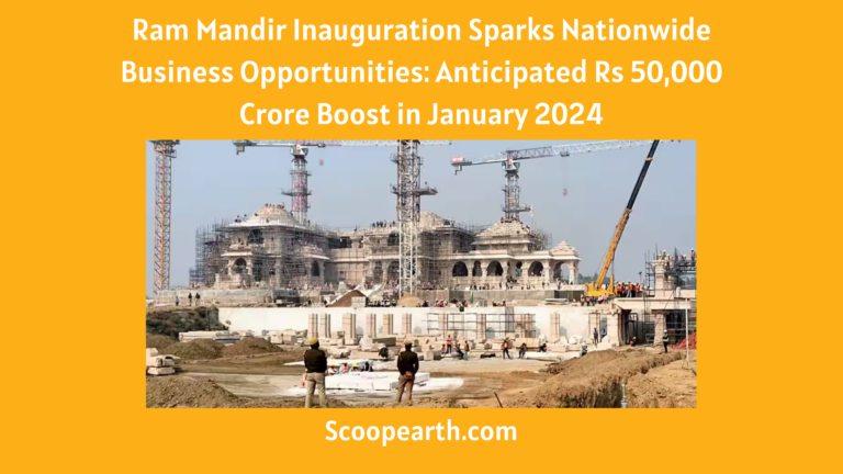 Ram Mandir Inauguration Sparks Nationwide Business Opportunities: Anticipated Rs 50,000 Crore Boost in January 2024