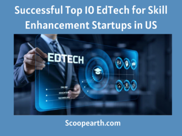 Top 10 EdTech for Skill Enhancement Startups in US