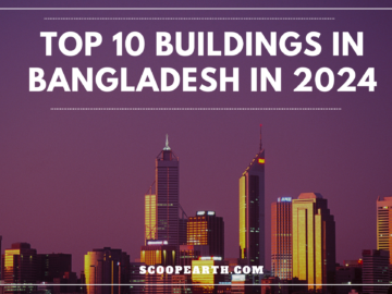 Top 10 Buildings in Bangladesh in 2024