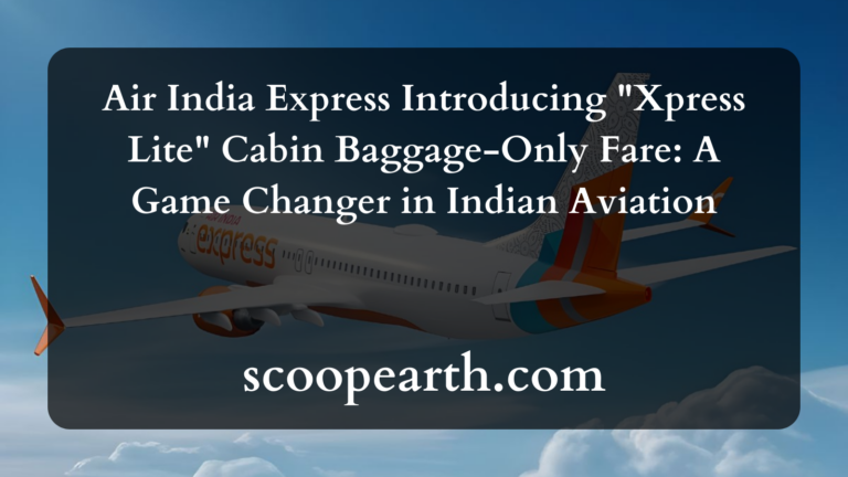 Air India Express Introducing "Xpress Lite" Cabin Baggage-Only Fare: A Game Changer in Indian Aviation