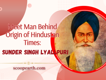 Meet Man Behind Origin of Hindustan Times - Sunder Singh Lyallpuri