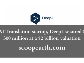 AI Translation startup, DeepL secured $ 300 million at a $2 billion valuation