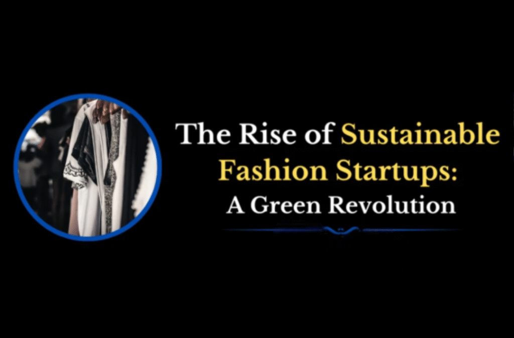Sustainable Fashion Startups