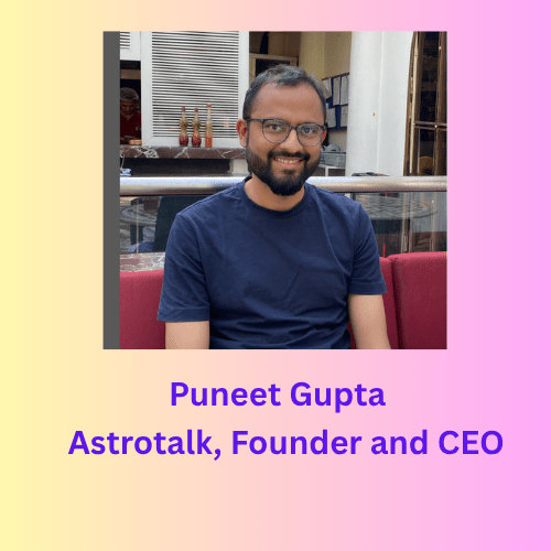 Astrotalk growth story highlighting Puneet Gupta’s vision for a digital astrology platform revolution