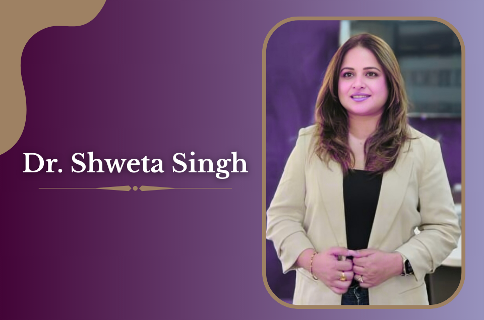 Dr. Shweta Singh