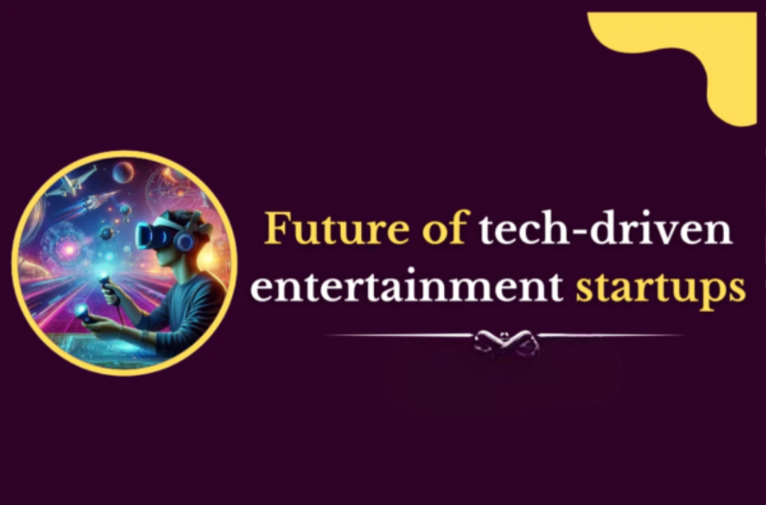 entertainment startups