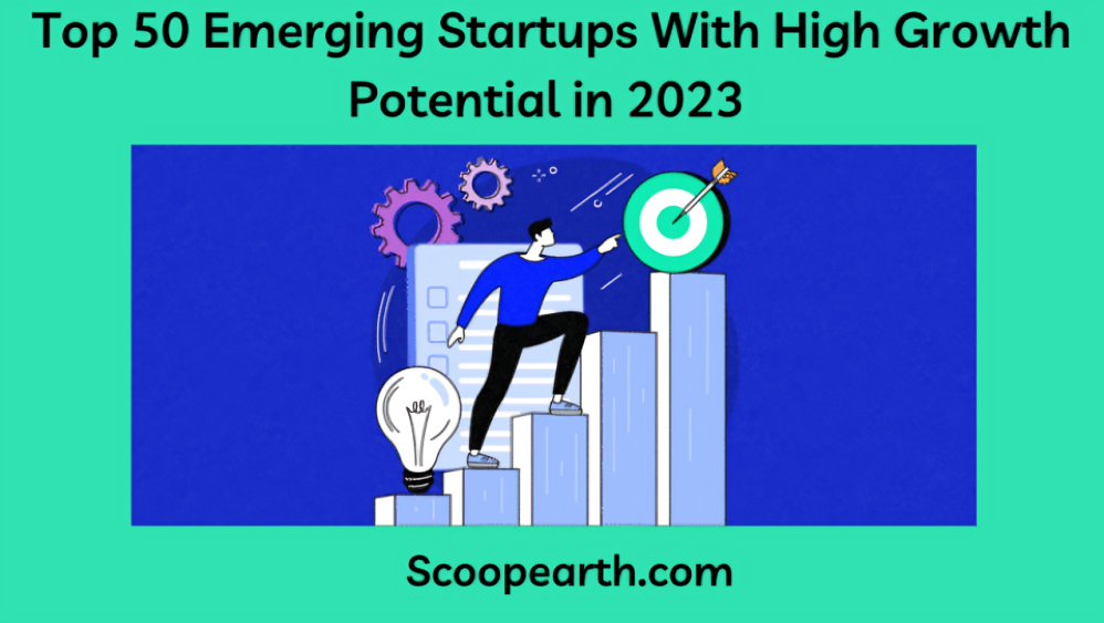 Emerging Startups with High Growth Potential