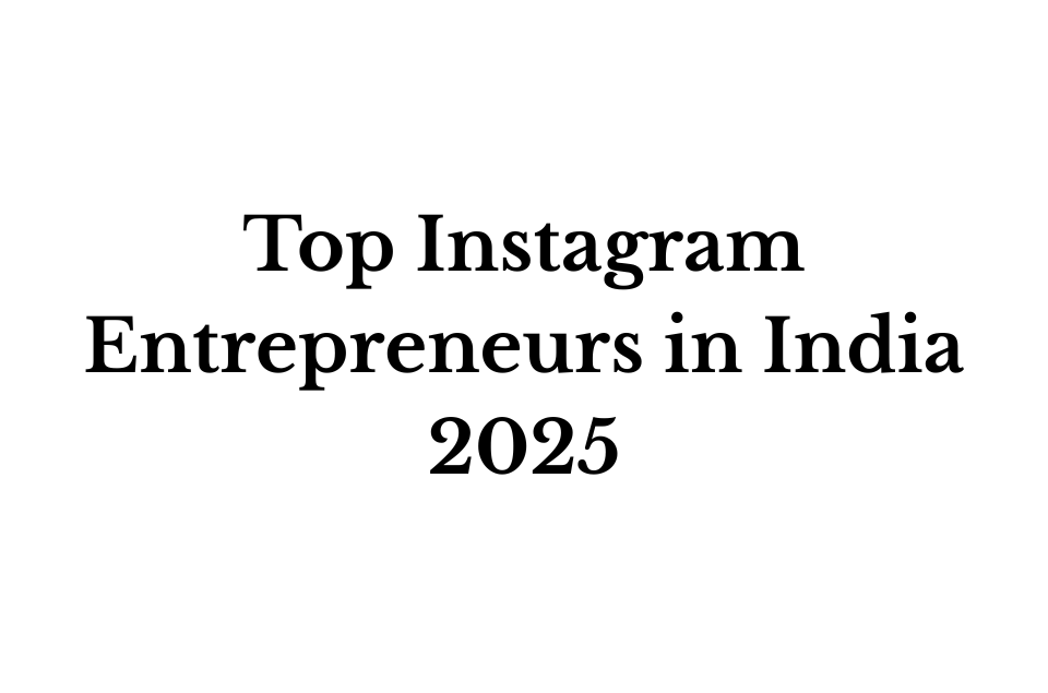 Top Indian Instagram influencers who are also entrepreneur in 2025