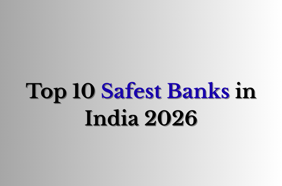 safest banks in India