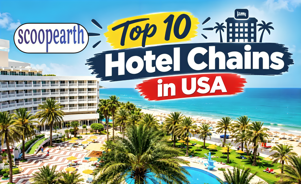 Top 10 Hotel Chains in USA