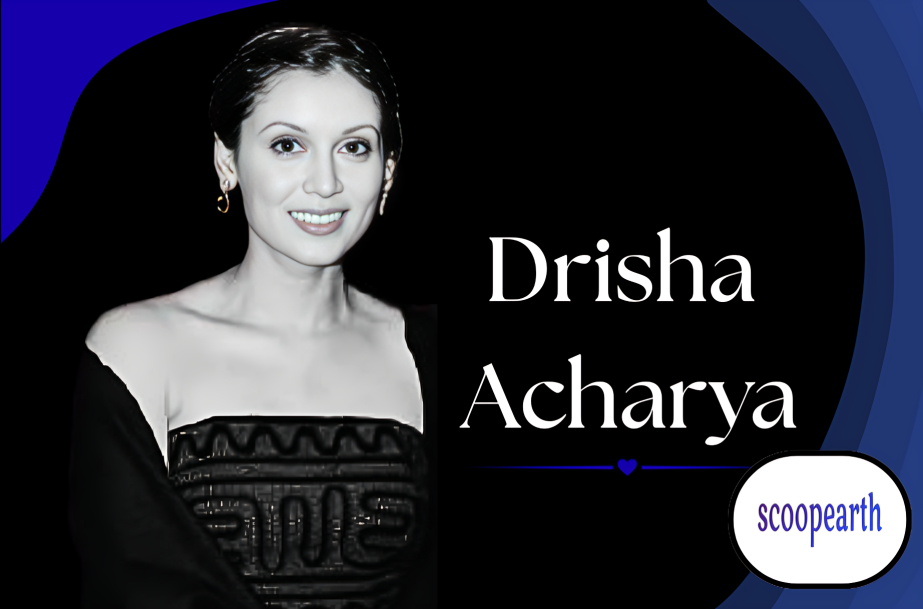 Drisha Acharya Biography, Career and Family