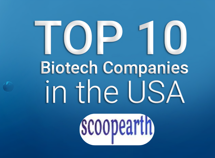 Top 10 Biotech Companies in USA