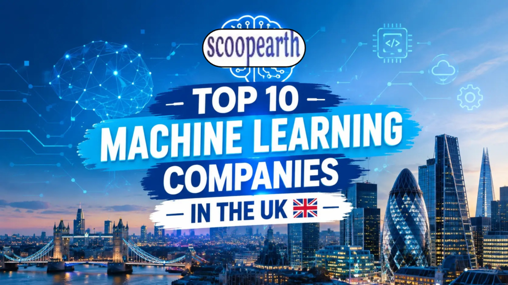 Top 10 Machine Learning Companies in the UK 