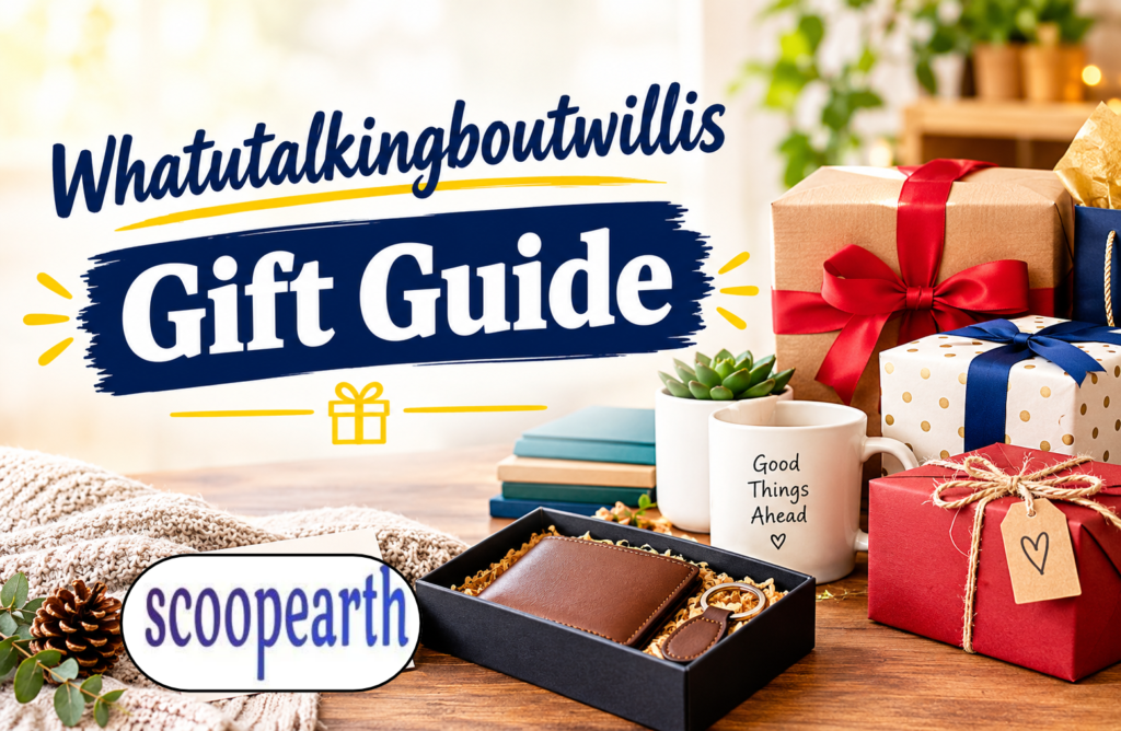 Whatutalkingboutwillis Gift