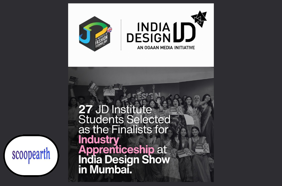 JD Institute of Fashion Technology students selected as finalists for industry apprenticeships at India Design Show