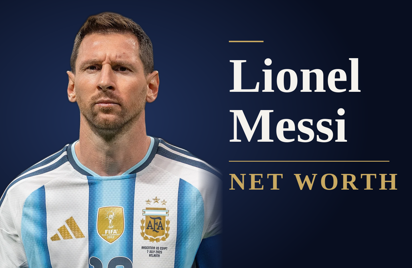 Lionel Messi Net Worth